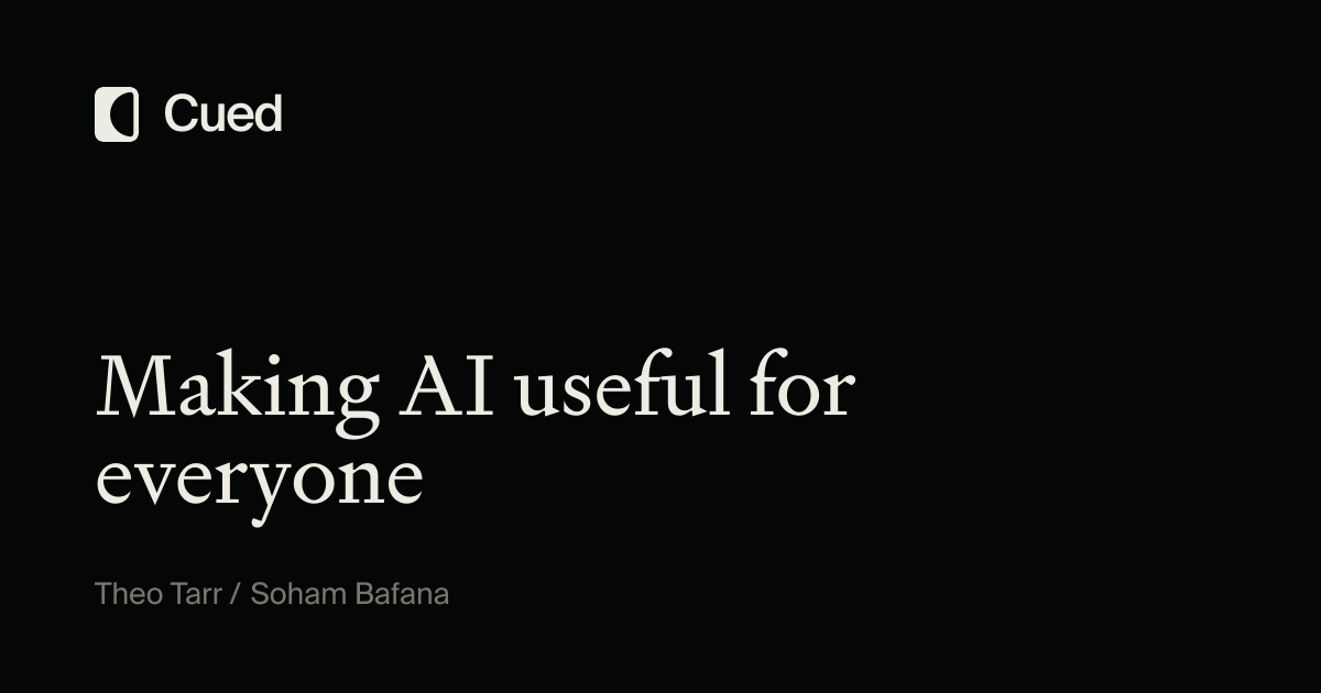 Cued | Experiments toward useful AI